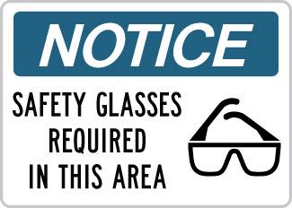 OSHA Notice Safety Glasses Required in this Area SYM EYE PRO