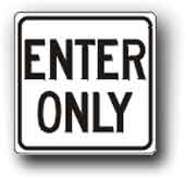 18 x18  Enter Only Sign G-110 - image 1