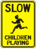 Slow - Children Playing (Warning Sign) SD-G-8RA9 - image 1