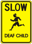 Slow - Deaf Child (Warning Sign) G-200RA9 - image 1