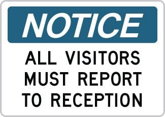 OSHA Notice Sign : All Visitors Must Report to Reception OSHA-NoticeSign-0102 - image 1