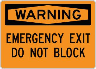 OSHA Safety Sign : Warning - Emergency Exit Do Not Block OSHA-WarningSign-0105 - image 1