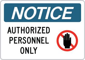 OSHA Notice Sign: Authorized Personnel Only HAND SYMBOL OSHA-NoticeSign-0106 - image 1