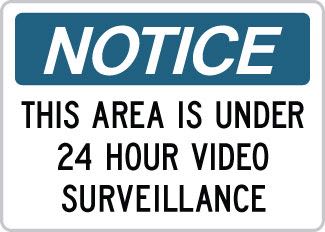 Notice Sign: This Area is Under 24 Hour Video Surveillance OSHA-NoticeSign-0151 - image 1