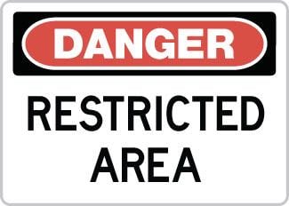 OSHA Safety Sign : Danger - Restricted Area OSHA-DangerSign-0171 - image 1