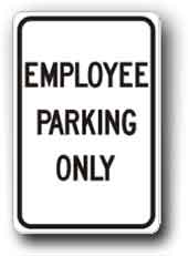 Employee Parking Only 12 inch X18 inch  / .080 inch  thick G-22 - image 1