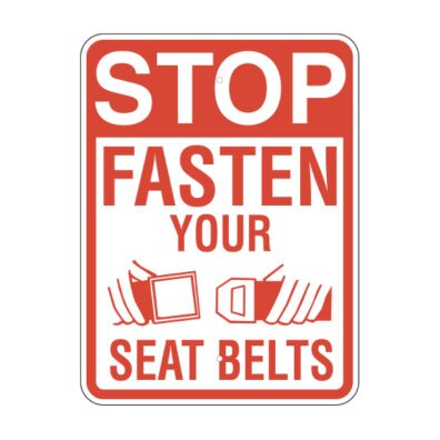 18 inch x24 inch  Sign - Fasten Your Seat Belts G-50 - image 1