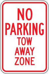 12 inch x18 inch  Sign - No Parking / Tow Away Zone / .080 inch  thick SD-R-84RA5 - image 1