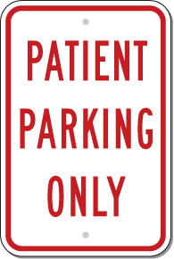 12 inch X18 inch  Patient Parking Only Sign SD-R-92 - image 1