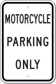 12 inch x18 inch  Motorcycle Parking Only Sign G-81 - image 1