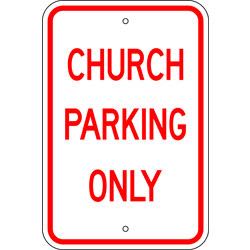 12 inch X18 inch  Church Parking Only Sign R-107 - image 1