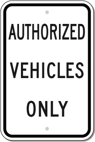 Authorized Vehicles Only 12 inch X18 inch  / .080 inch  thick G-20 - image 1