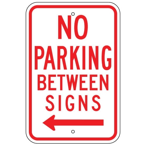 No Parking Between Signs w/Leftt Arrow 12 inch X18 inch  / .080 inch  thick SD-R-42LRA5 - image 1