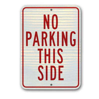 No Parking This Side 12 inch X18 inch  / .080 inch  thick R-43 - image 1