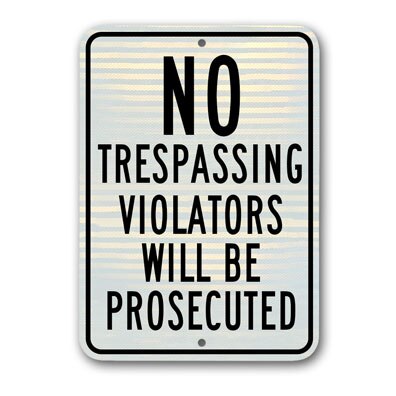 No Trespassing Violators will be Prosecuted 12 inch x18 inch  / .080 inch  thick SD-G-75RA5 - image 1