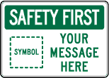 OSHA Sign - SAFETY FIRST with symbol